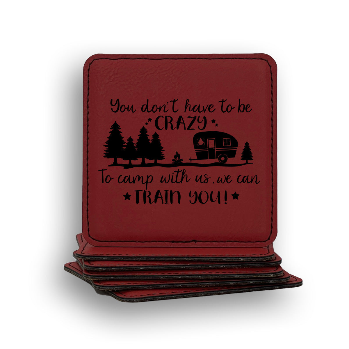 You Don't Have To Be Crazy Coaster