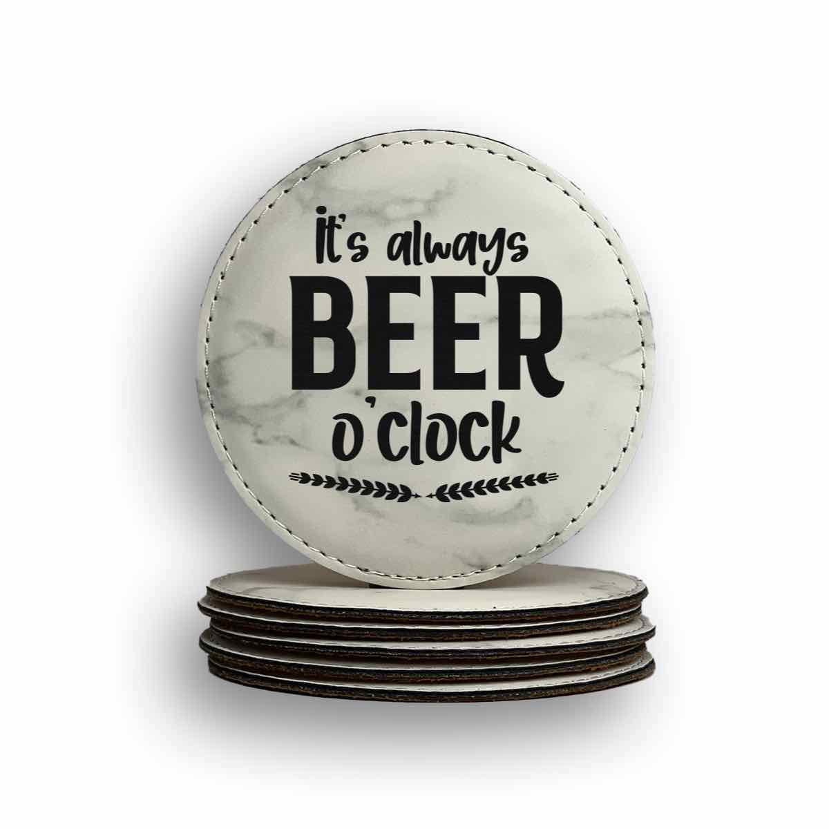 It's Always Beer O'clock Coaster