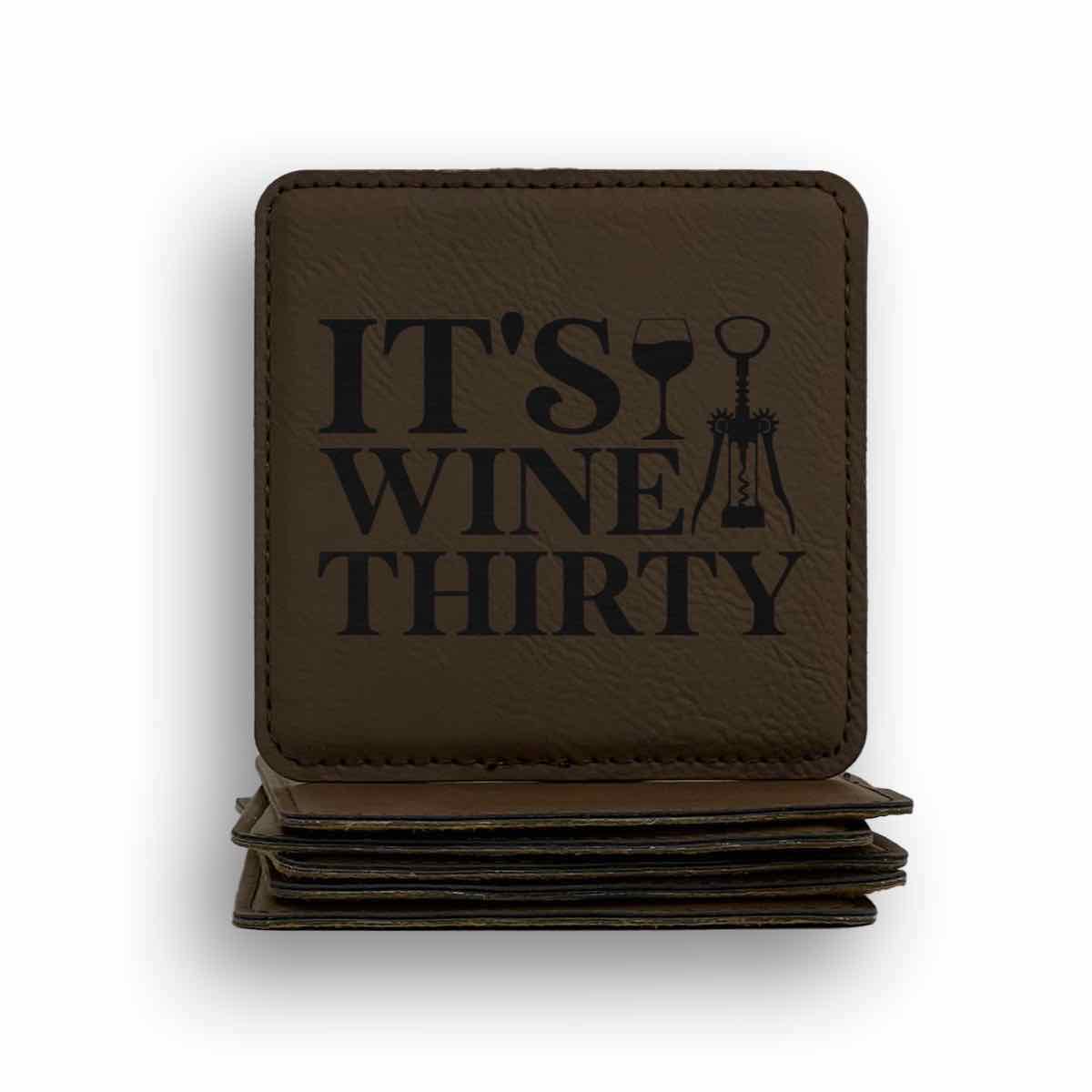 It's Wine Thirty Coaster