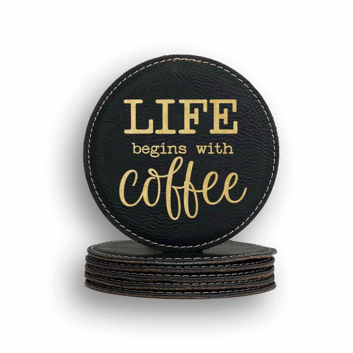 Life Begins With Coffee Coaster