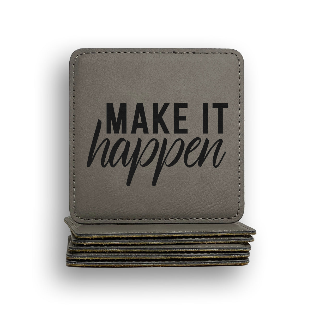 Make It Happen Coaster