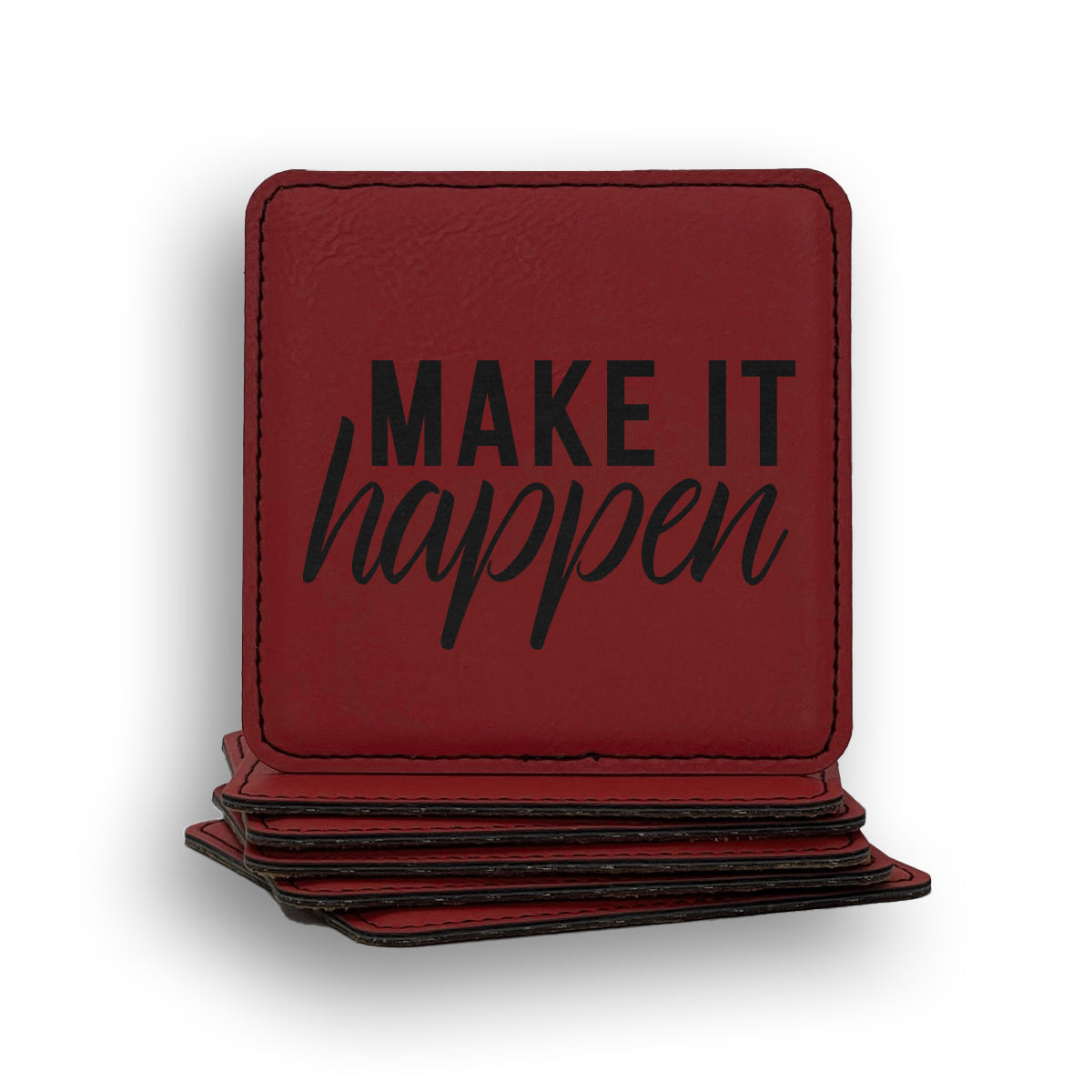 Make It Happen Coaster