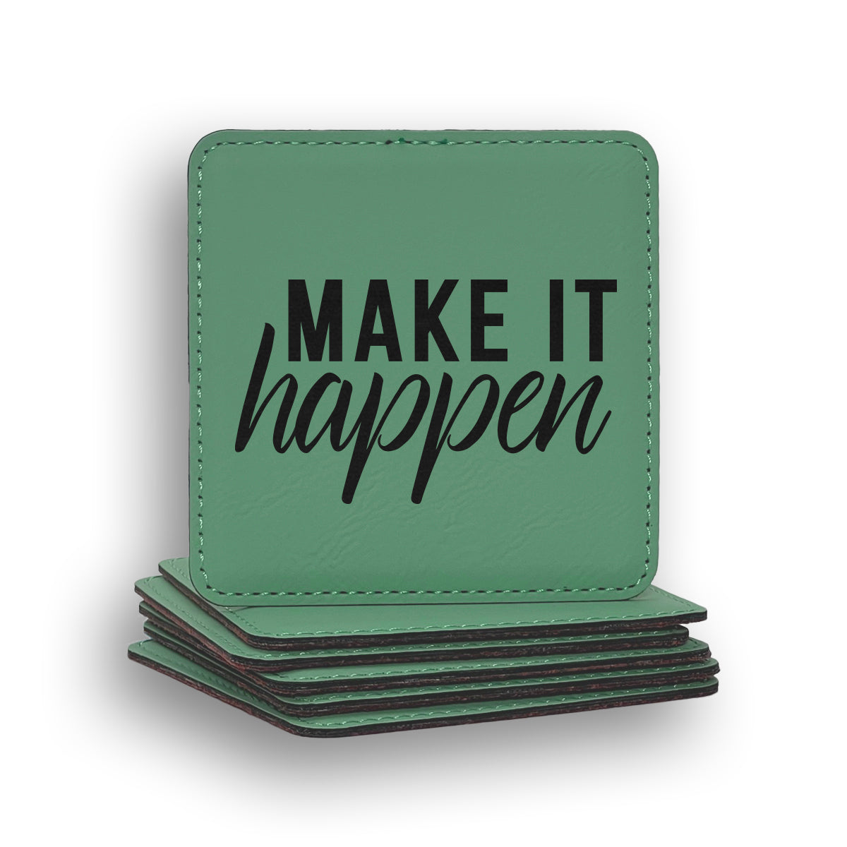 Make It Happen Coaster