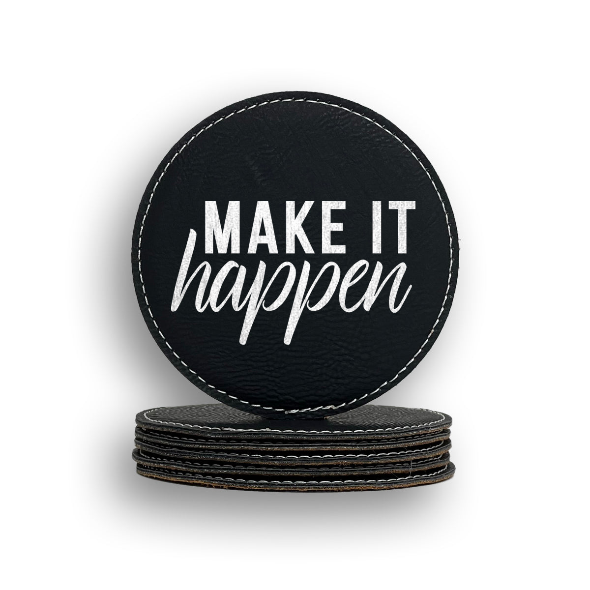 Make It Happen Coaster