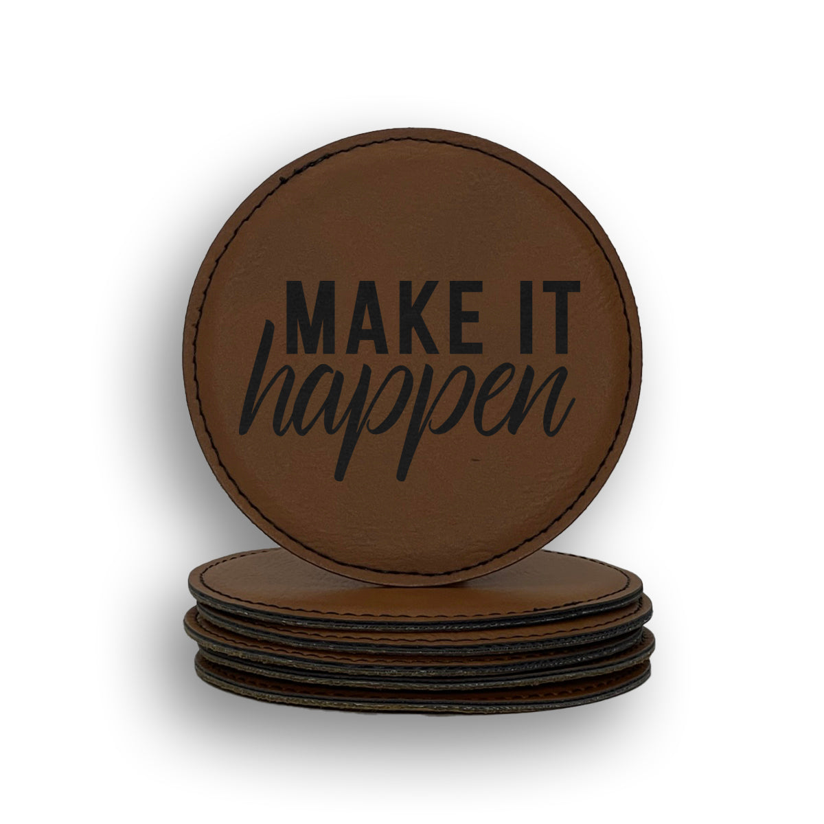 Make It Happen Coaster