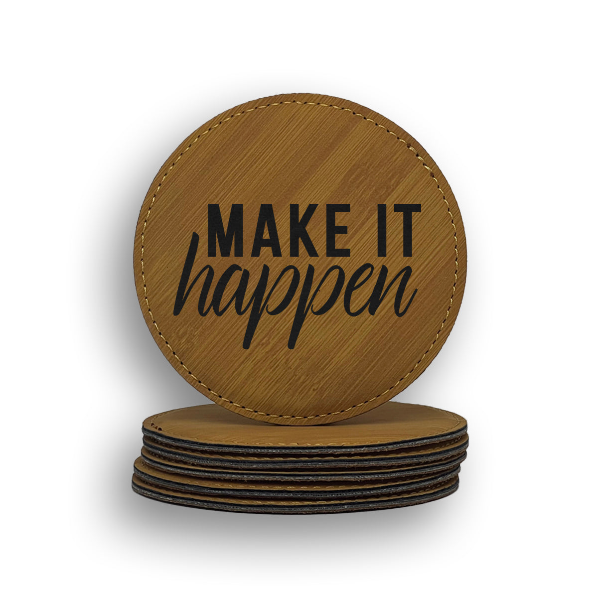 Make It Happen Coaster