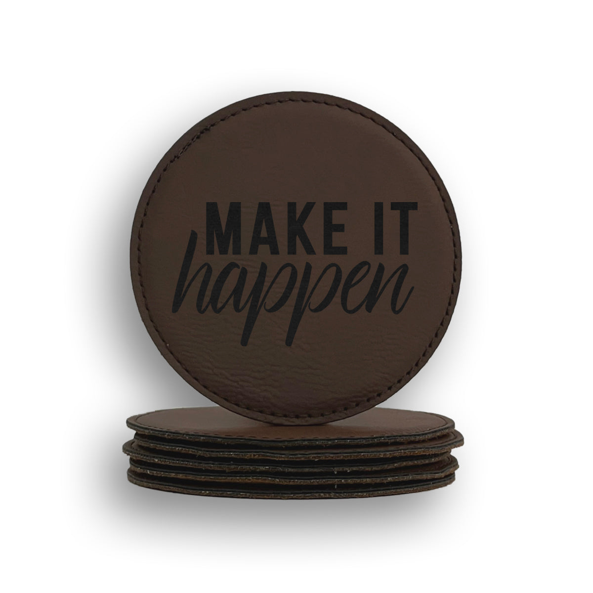 Make It Happen Coaster