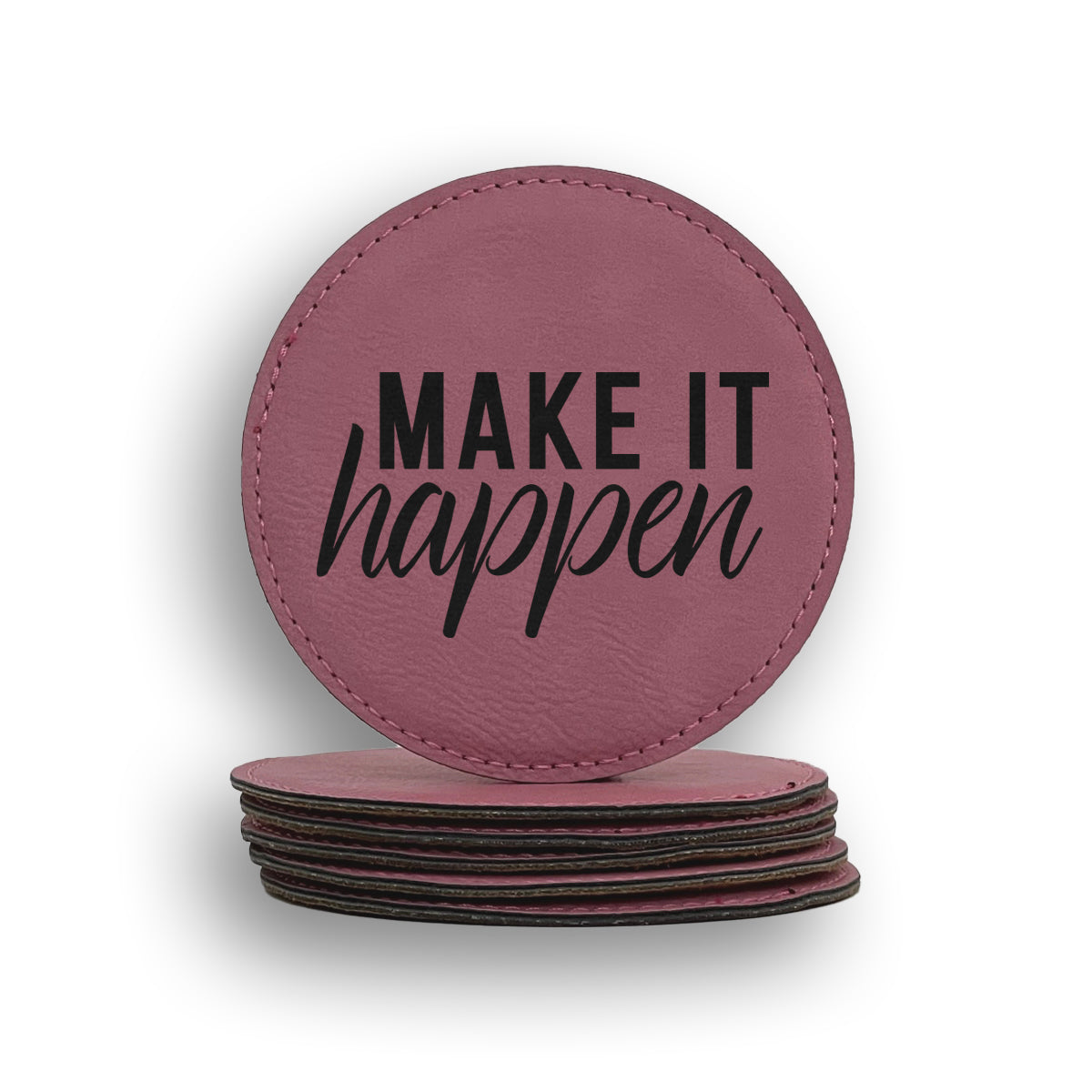 Make It Happen Coaster