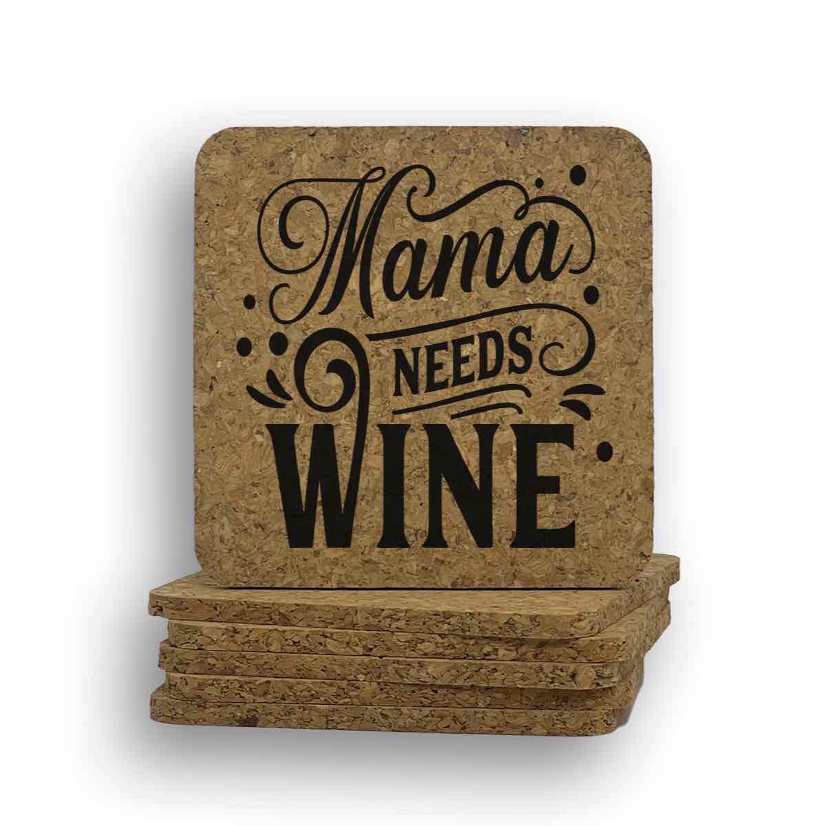 Mama Needs Wine Coaster