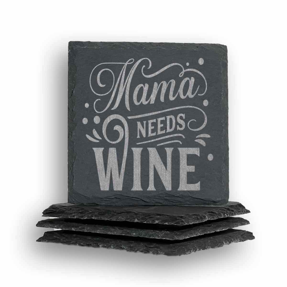 Mama Needs Wine Coaster
