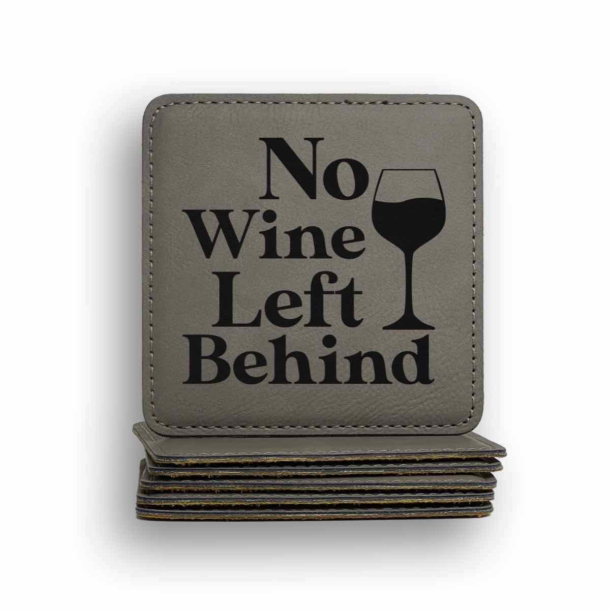 No Wine Left Behind Coaster