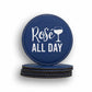 Rose All Day Coaster