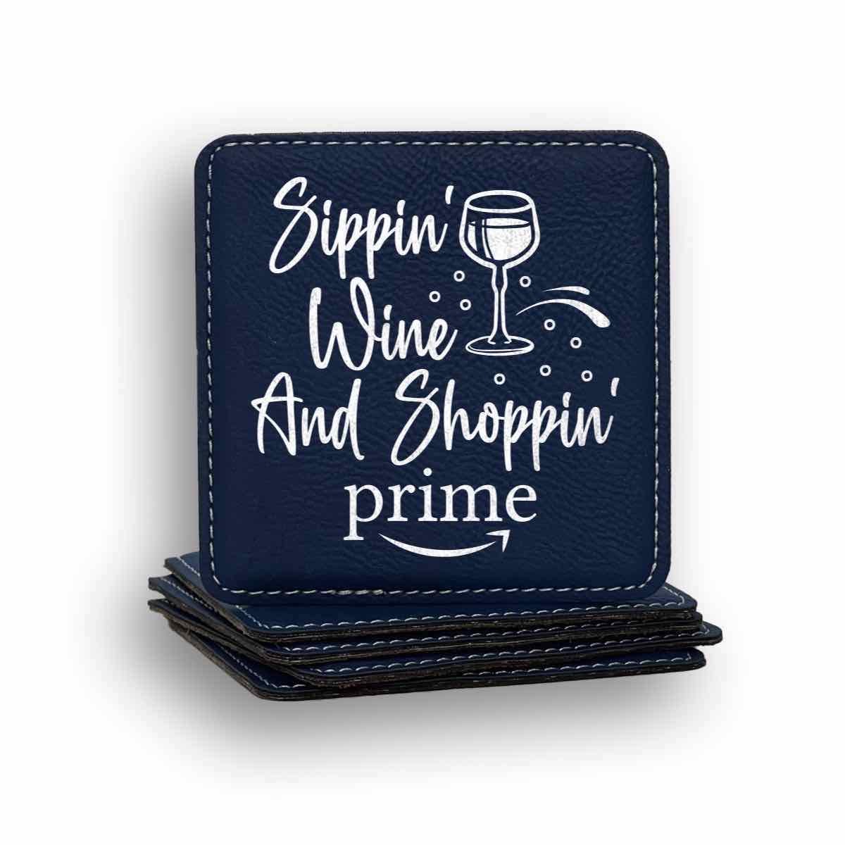 Sippin Wine And Shoppin Prime Coaster