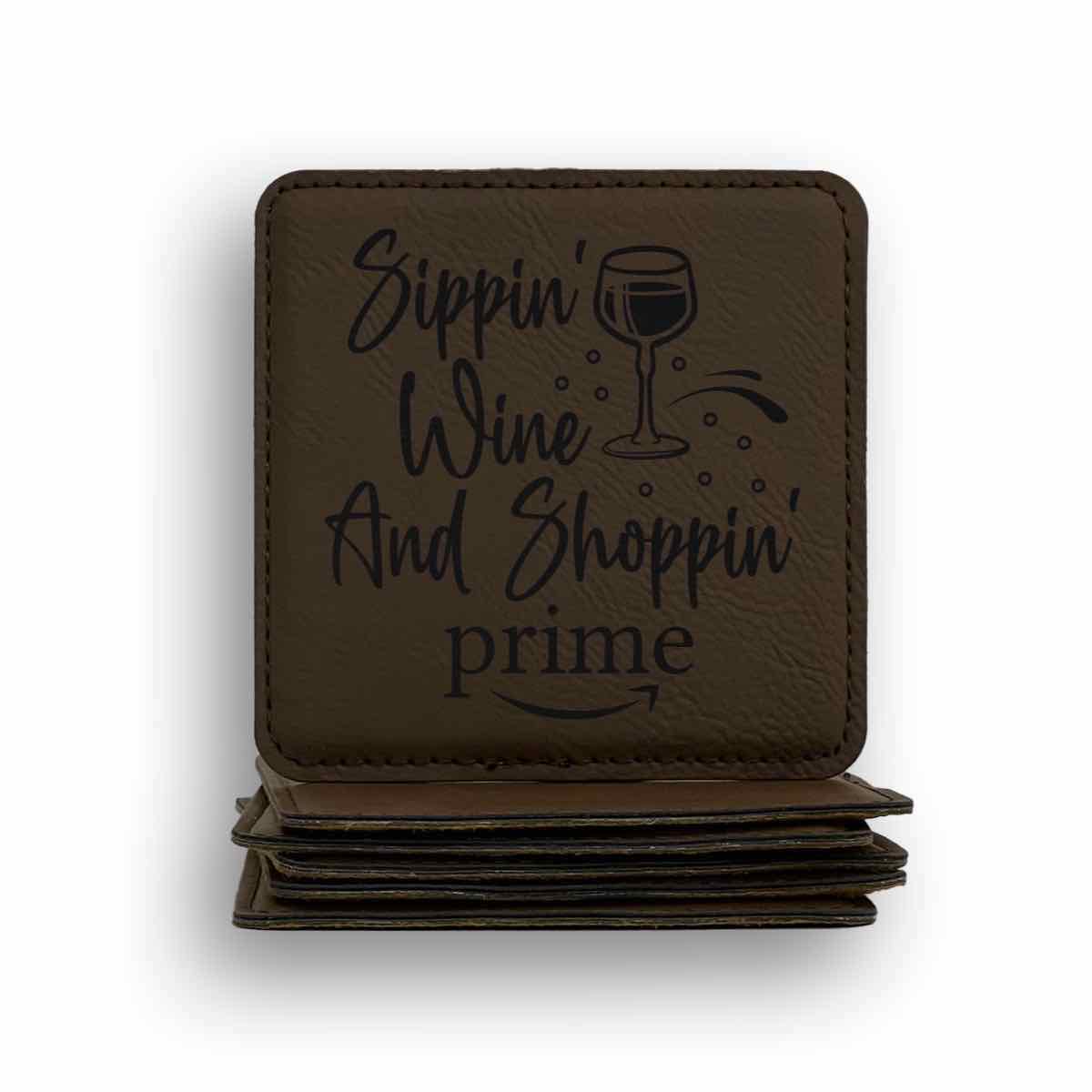 Sippin Wine And Shoppin Prime Coaster