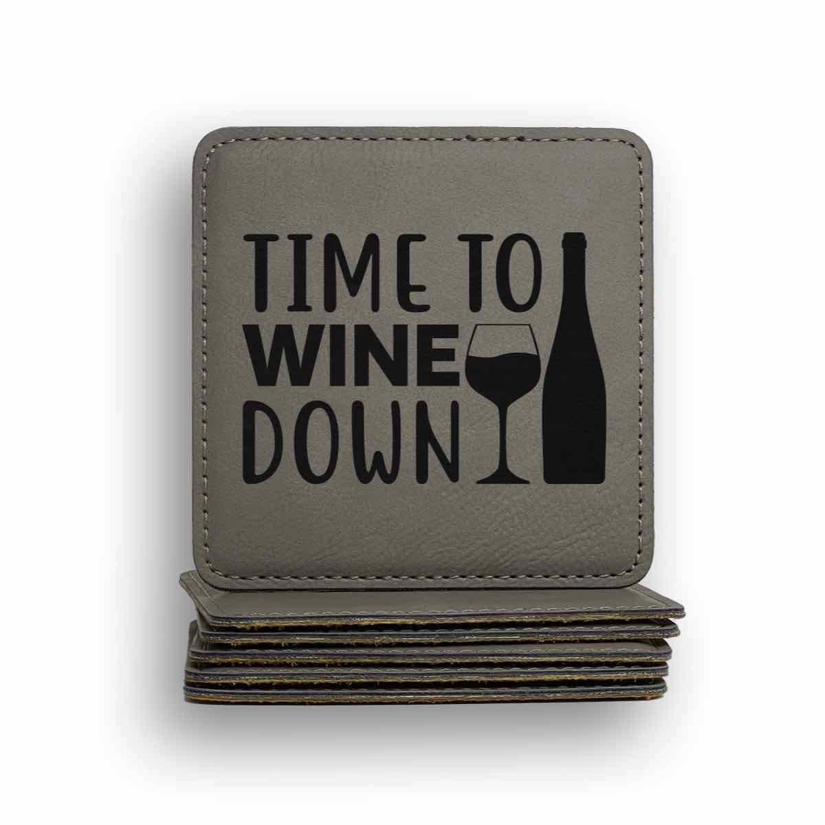 Time To Wine Down Coaster
