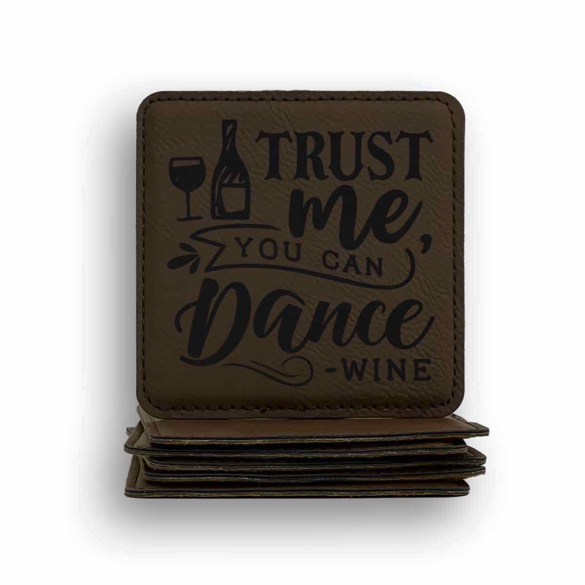 Trust Dance Wine Coaster